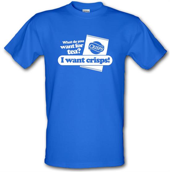 What Do You Want For Tea? I Want Crisps! t-shirts